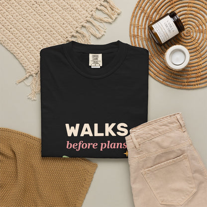 EVELE Walks Before Plans | Garment-Dyed Tee