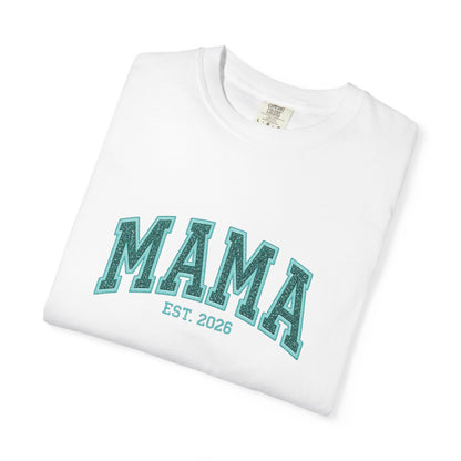 Aqua MAMA Est. 2026 Tee | Comfort Colors 1717