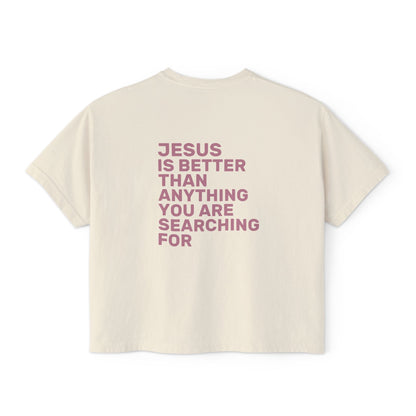 Jesus Is Better Boxy Tee — EVELE Edit | Comfort Colors 3023CL
