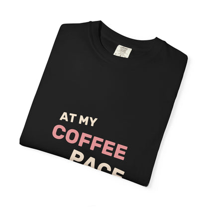 EVELE At My Coffee Pace | Garment-Dyed Tee