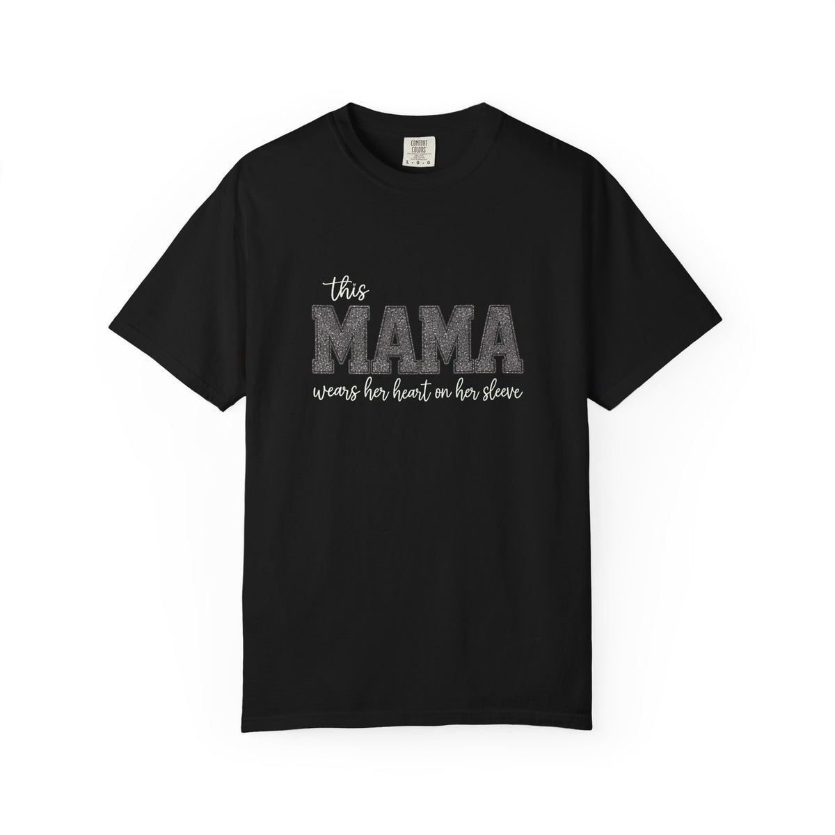 Heart on My Sleeve MAMA Tee | Comfort Colors 1717
