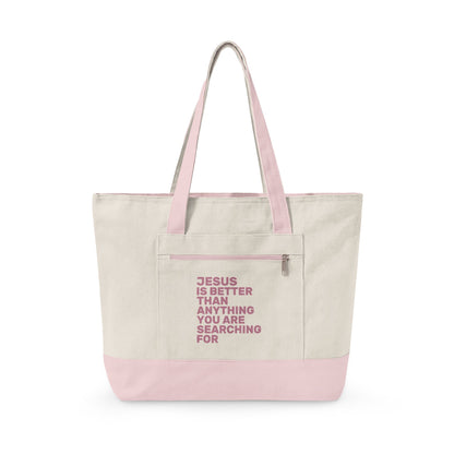 Jesus Is Better Zippered Canvas Tote — EVELE Edit | Q-Tees Q1300