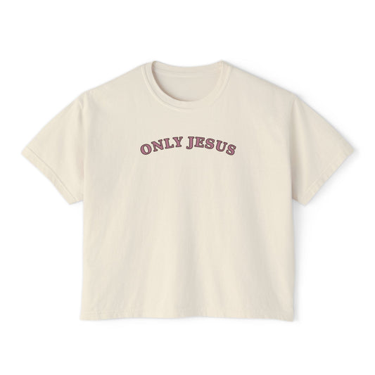 Only Jesus Boxy Tee — EVELE Edit | Comfort Colors 3023CL