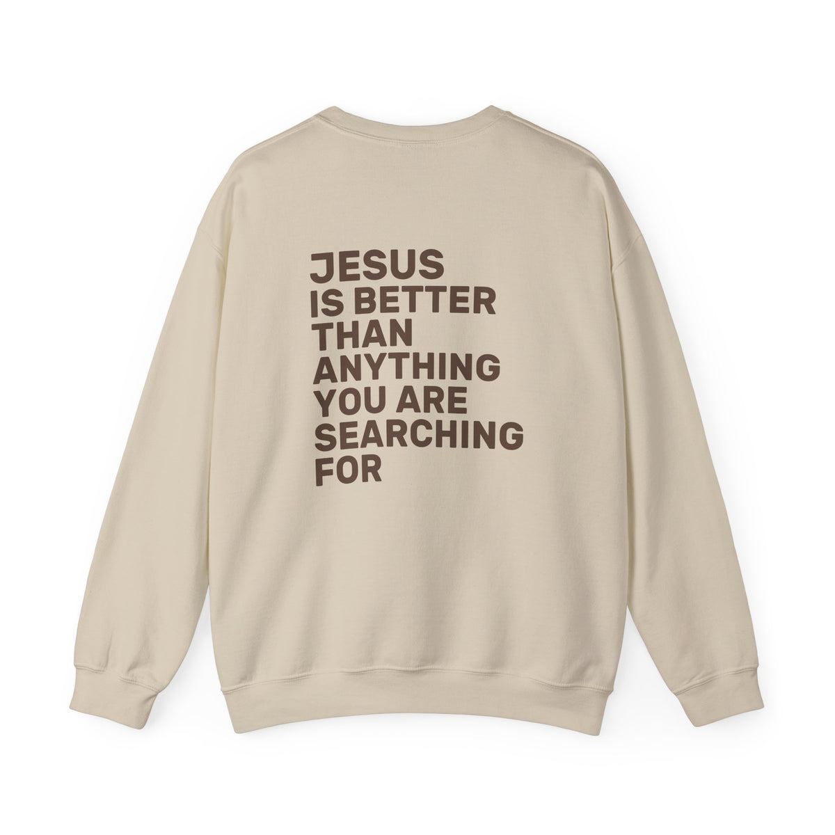 Jesus Is Better Crewneck Sweatshirt — Classic | Gildan 18000