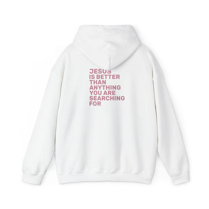 Jesus Is Better Hoodie — EVELE Edit | Gildan 18500