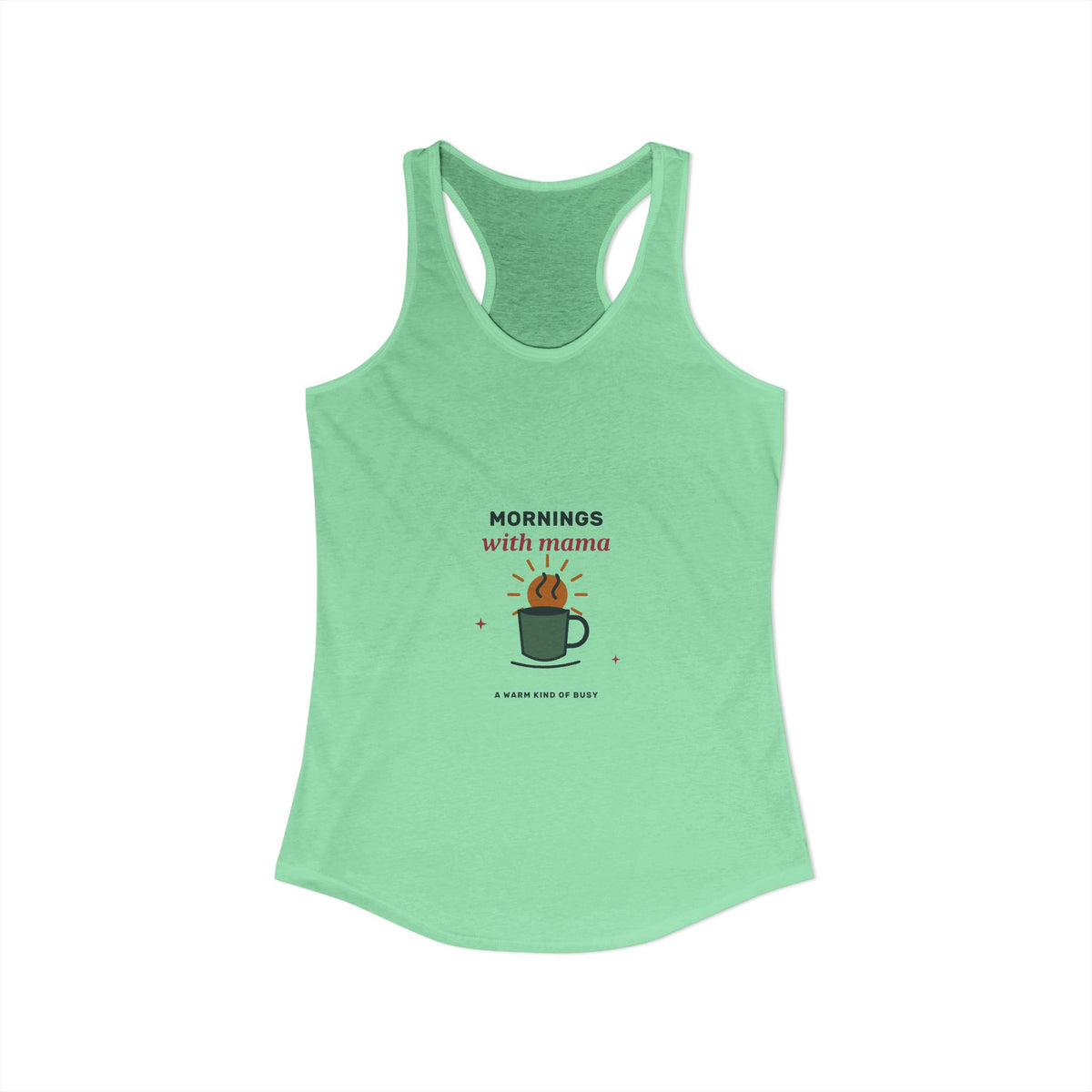 EVELE Mornings With Mama | Women's Racerback Tank