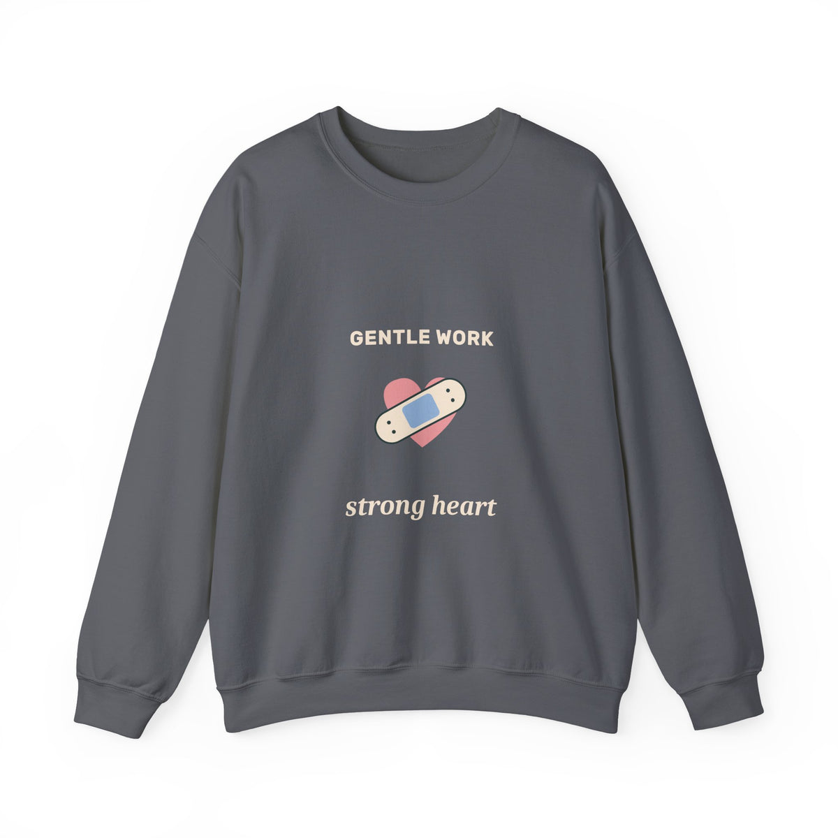 EVELE Gentle Work Strong Heart | Graphic Crewneck Sweatshirt
