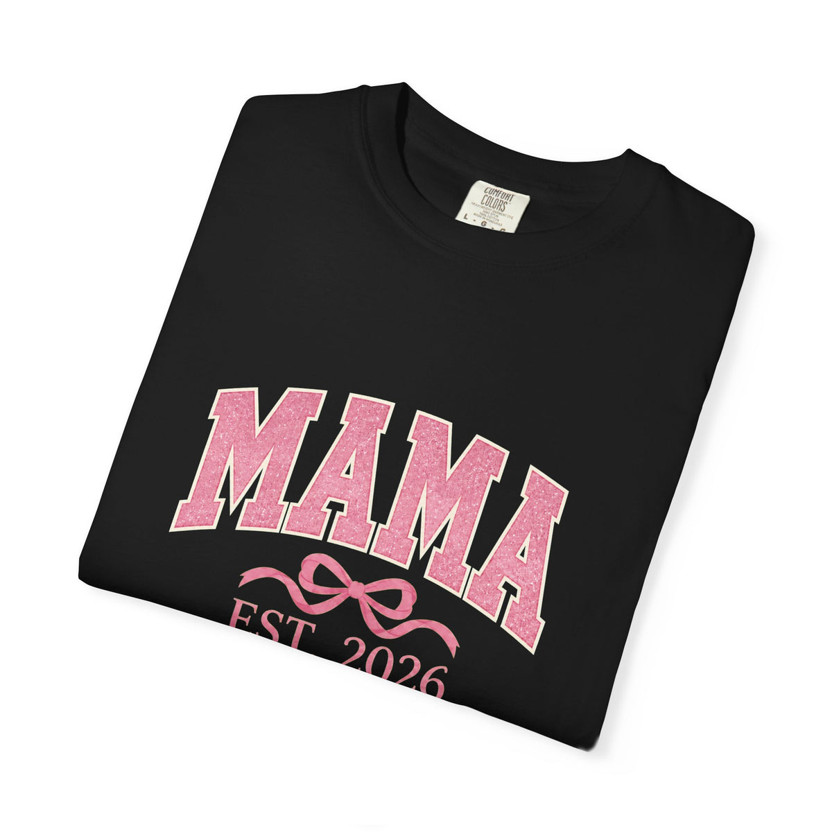 Blush Bow MAMA Est. 2026 Tee | Comfort Colors 1717