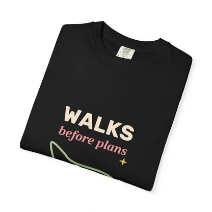 EVELE Walks Before Plans | Garment-Dyed Tee