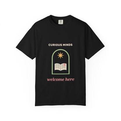 EVELE Curious Minds Welcome | Garment-Dyed Tee